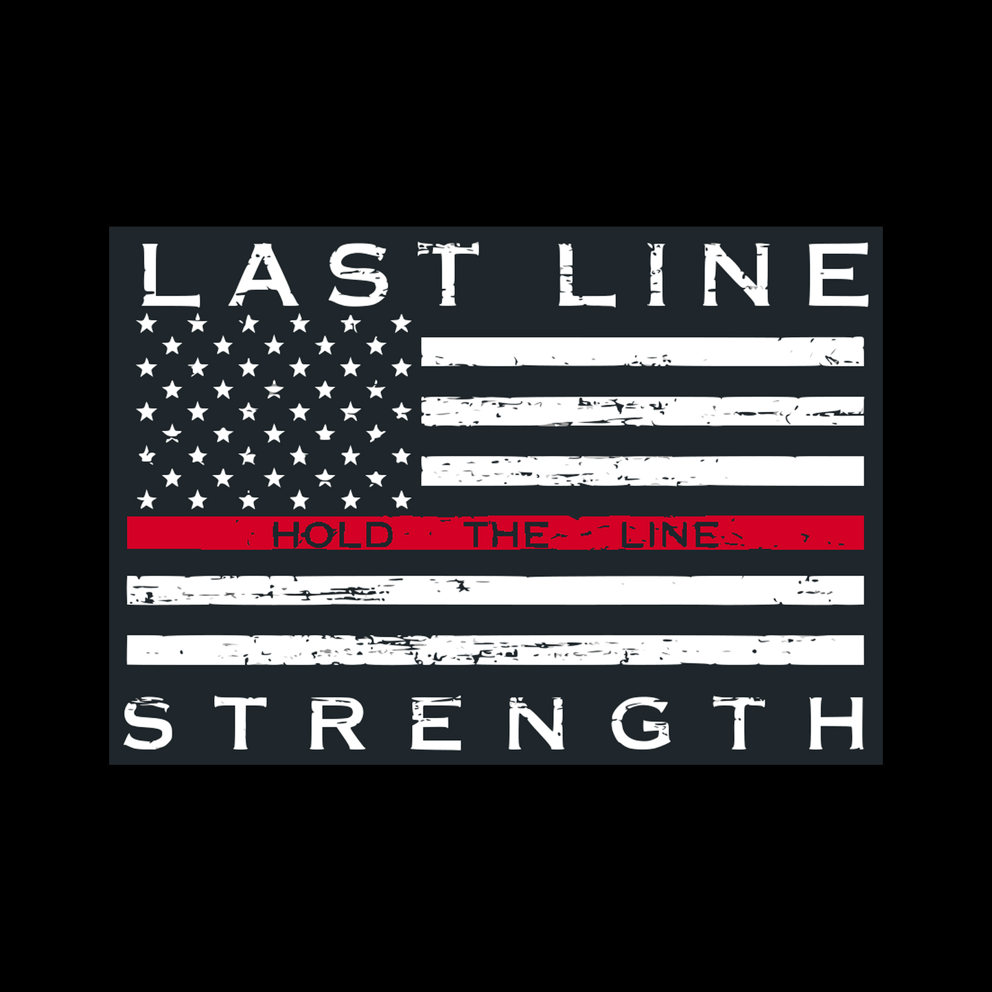 The Last Line Tee — Last Line Strength